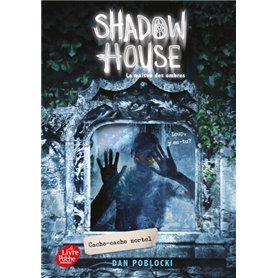 Shadow House - La Maison des ombres - Tome 2