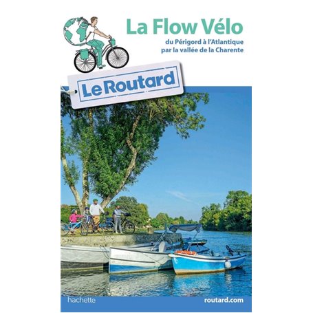 Guide du Routard La Flow Vélo