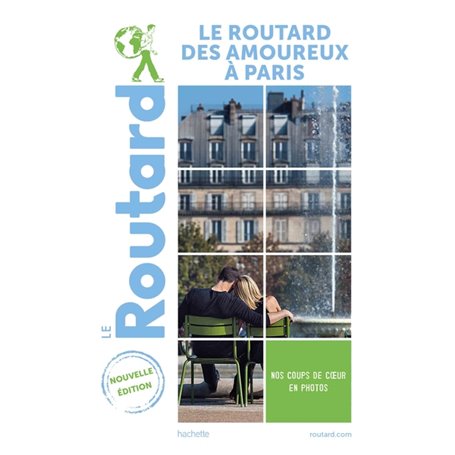 Guide du Routard des amoureux à Paris 2021-2022