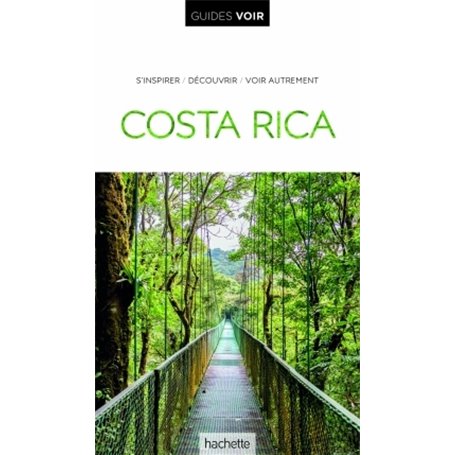 Guide Voir Costa Rica