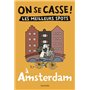 On se casse ! Les meilleurs spots à Amsterdam