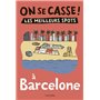 On se casse ! Les meilleurs spots à Barcelone