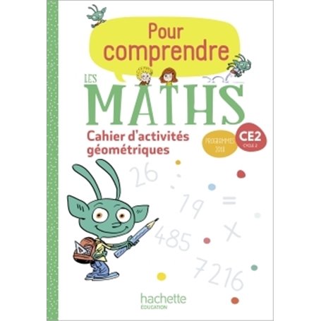 Pour comprendre les maths CE2 - Cahier de géométrie et de mesure - Ed. 2020