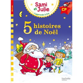 Sami et Julie Niveau CP 5 histoires de Noël