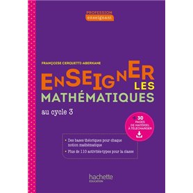 Profession enseignant - Enseigner les Mathématiques au cycle 3 - Ed. 2021