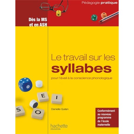 Le travail sur les syllabes pour l'éveil à la conscience phonologique - Dès la MS et en ASH