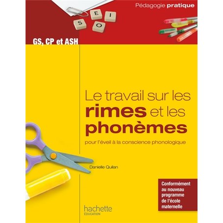 Le travail sur les rimes et les phonèmes pour l'éveil à la conscience phonologique - GS, CP et ASH