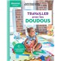 Pédagogie pratique - Travailler avec les doudous en école maternelle Cycle 1 - Ed. 2022