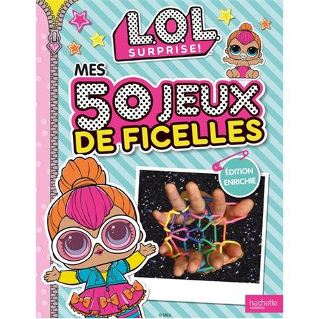 L.O.L. Surprise! - Mes 50 jeux de ficelles / Edition enrichie