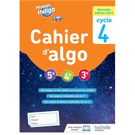 Mission Indigo - Cahier d'algo cycle 4 - Ed. 2022