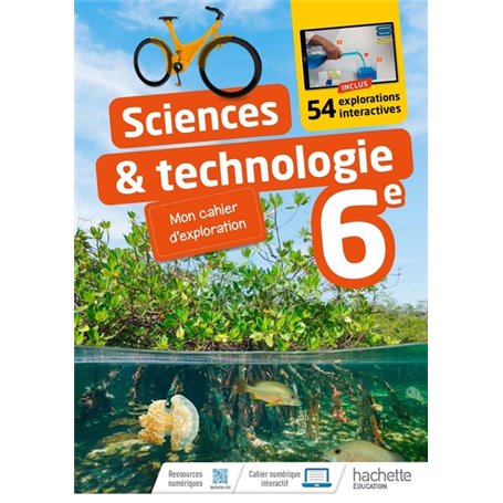 Cahier d'expériences - Sciences et Technologies 6e - Ed. 2022