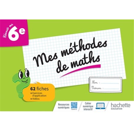 Mes méthodes de maths 6e - Cahier élève - Ed. 2023