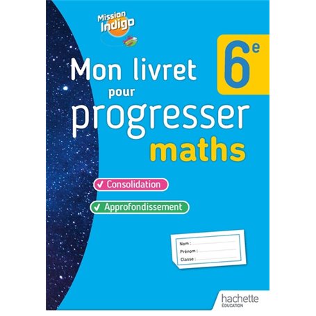 Mon livret pour progresser maths 6e - Ed. 2023