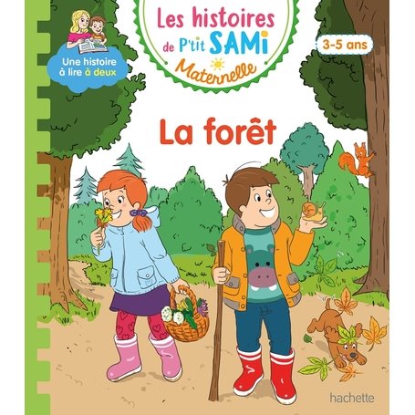 Les histoires de P'tit Sami Maternelle (3-5 ans) : Dans la forêt