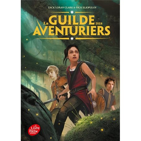 La guilde des aventuriers - Tome 1