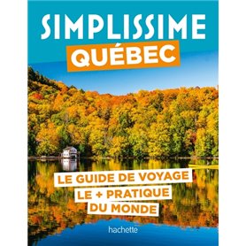 Québec Guide Simplissime