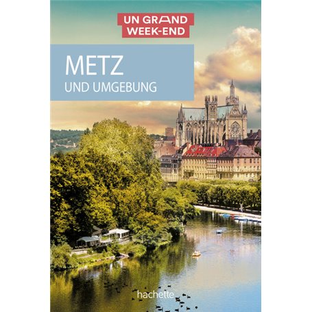 Un grand Week-end Metz - version allemande