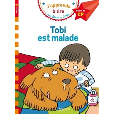 Sami et Julie CP Niveau 1 Tobi est malade