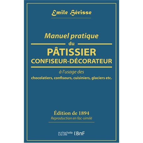 Manuel pratique du pâtissier-confiseur-décorateur