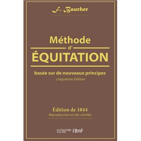 Méthode d'équitation basée sur de nouveaux principes