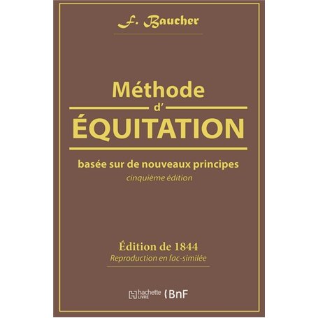 Méthode d'équitation basée sur de nouveaux principes