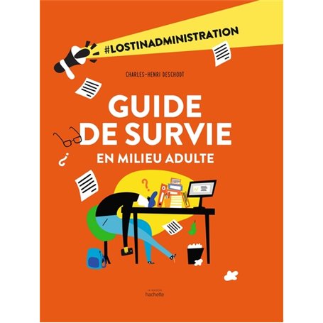 Guide de survie en milieu adulte