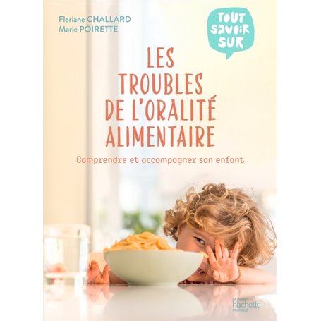 Les troubles de l'oralité alimentaire