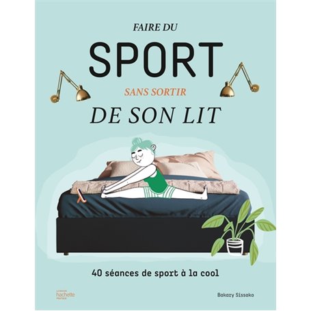 Faire du sport sans sortir de son lit