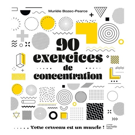 90 exercices de concentration