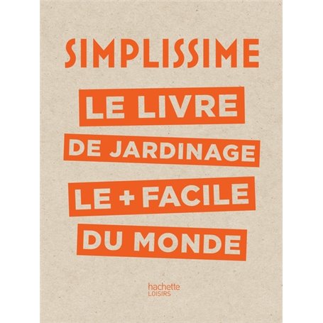 Simplissime - Jardinage