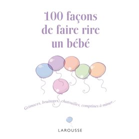 100 façons de faire rire un bébé