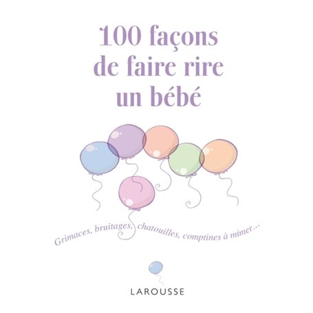 100 façons de faire rire un bébé