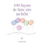 100 façons de faire rire un bébé