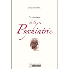 Dictionnaire de la Psychiatrie