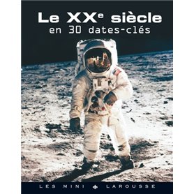 Le XXème siècle en 30 dates clés