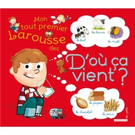 Mon tout premier Larousse des D'où ça vient ?