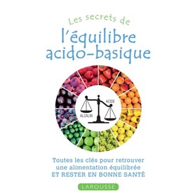 Les secrets de l'équilibre acido-basique