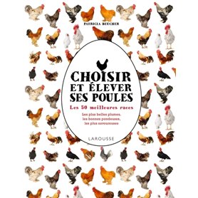 Choisir et élever ses poules