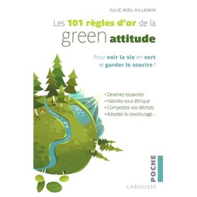 Les 101 règles d'or de la Green attitude