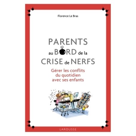 Parents au bord de la crise de nerfs