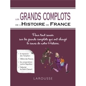 Les Grands complots de l'Histoire de France