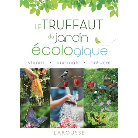 Le Truffaut du jardin écologique - Nouvelle édition