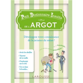 Petit dictionnaire insolite de l'argot