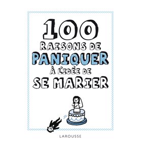 100 raisons de paniquer à l'idée de se marier