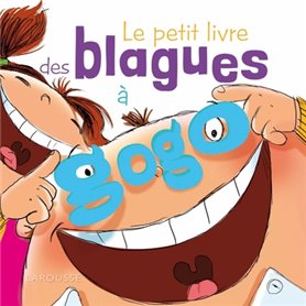 Le petit livre des blagues à gogo