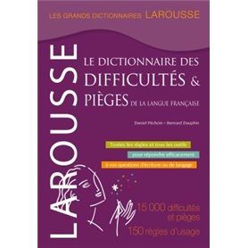 Grand dictionnaire des difficultés et pièges de la langue française