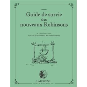 Guide de survie des nouveaux Robinsons