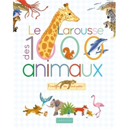 Le Larousse des 1000 mots des animaux