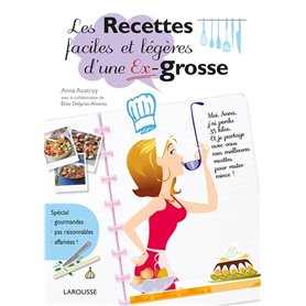 Les Recettes faciles et légères d'une Ex-grosse