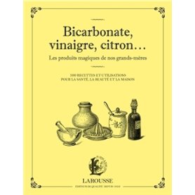 Bicarbonate, vinaigre, citron... Les produits maqiques de nos grands-mères